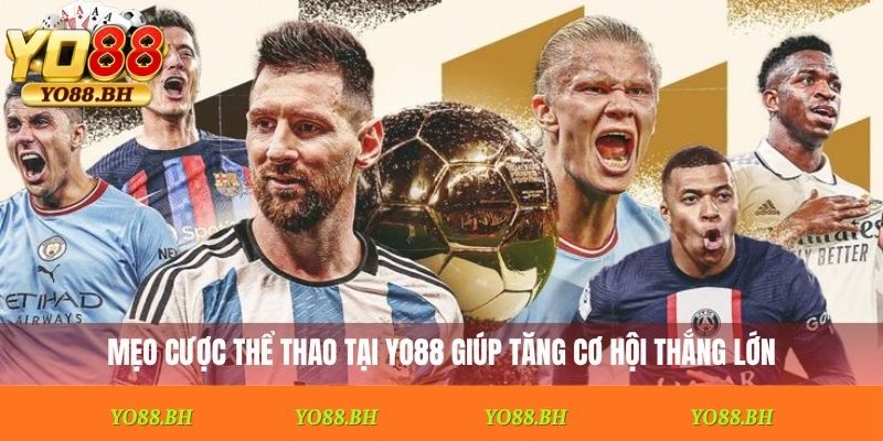 mẹo cược thể thao tại Yo88 giúp tăng cơ hội thắng lớn