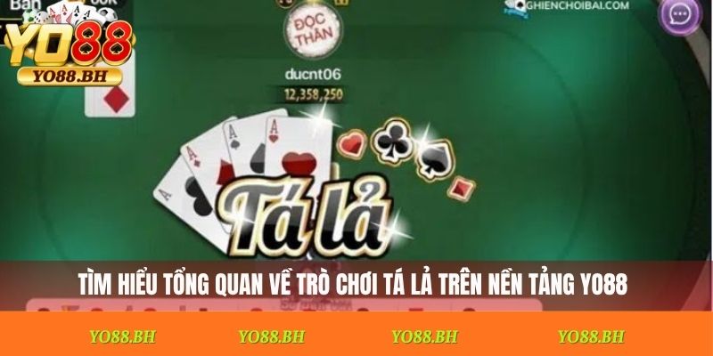 Tìm hiểu tổng quan về trò chơi tá lả trên nền tảng Yo88